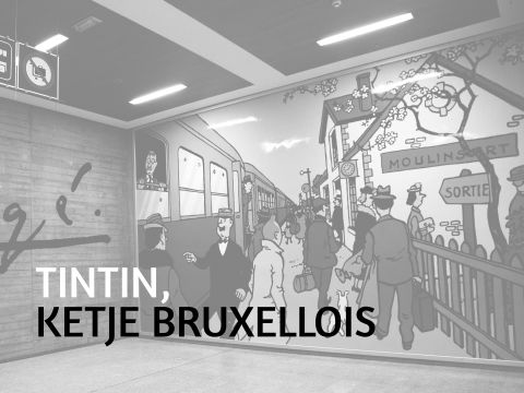 Tintin, ketje bruxellois