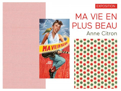 Ma vie en plus beau | Anne Citron