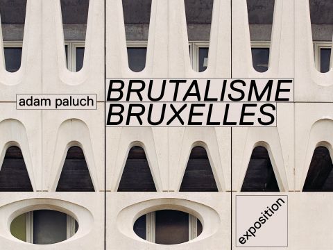 Brutalisme Bruxelles