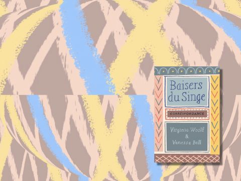 Baisers du singe | Correspondance de Virginia Woolf & Vanessa Bell