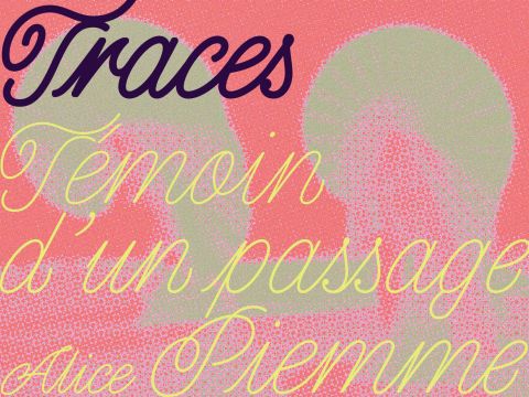 Traces / Témoin d’un passage | documentaire d'Alice Piemme
